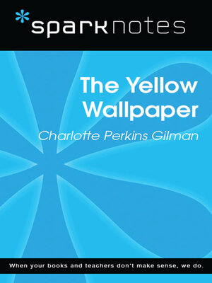 cover image of The Yellow Wallpaper (SparkNotes Literature Guide)